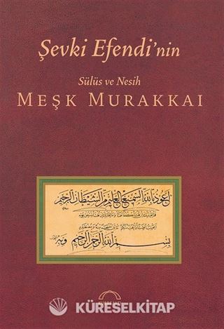 Şevki Efendinin Sülüs Ve Nesih Meşk Murakkaı