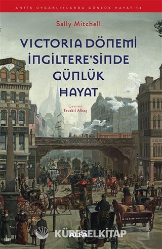 Victoria Dönemi İngiltere'sinde Günlük Hayat