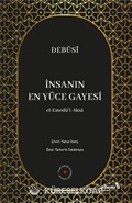 İnsanın En Yüce Gayesi