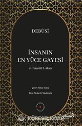 İnsanın En Yüce Gayesi