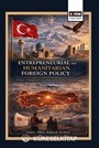Entrepreneurial and Humanitarian Foreign Policy: Türkiye's Engagement in Central Asia and the Caucasus