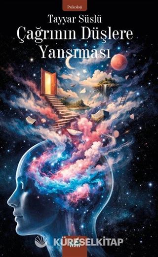 Çağrının Düşlere Yansıması