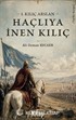 1. Kılıç Arslan / Haçlıya İnen Kılıç