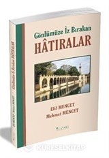 Gönlümüze İz Bırakan Hatıralar