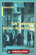 Türk Toplumunun Kur'an-ı Kerim Kültürü