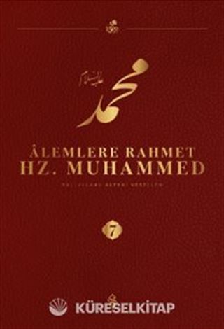 Alemlere Rahmet Hz. Muhammed (s.a.v.) 7