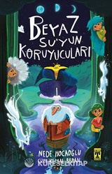 Beyaz Su'yun Koruyucuları