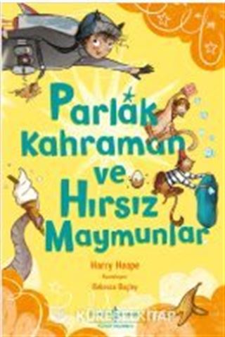 Parlak Kahraman ve Hırsız Maymunlar