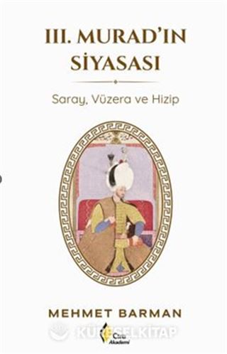III. Murad'ın Siyasası