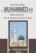 Son Peygamber Hz. Muhammed sav - Din ve Devlet