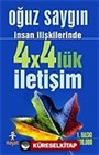 İnsan İlişkilerinde 4x4'lük İletişim