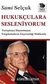 Hukukçulara Sesleniyorum