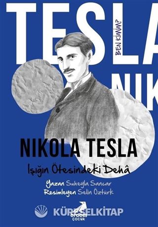 Ben Kimim? Nikola Tesla Işığın Ötesindeki Deha