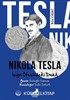 Ben Kimim? Nikola Tesla Işığın Ötesindeki Deha