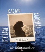 Kıyılara Kaçan Kadınlar