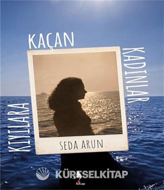 Kıyılara Kaçan Kadınlar
