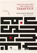 Antik İran Mirasından İslam Düşüncesine Tasavvuf