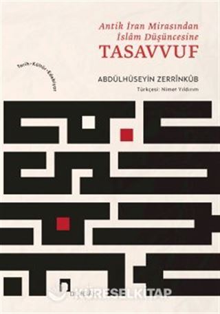 Antik İran Mirasından İslam Düşüncesine Tasavvuf
