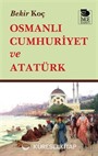 Osmanlı Cumhuriyet ve Atatürk