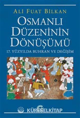 Osmanlı Düzeninin Dönüşümü