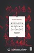 Kur'an'ın Erişilmez Üstünlüğü