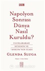 Napolyon Sonrası Dünya Nasıl Kuruldu?