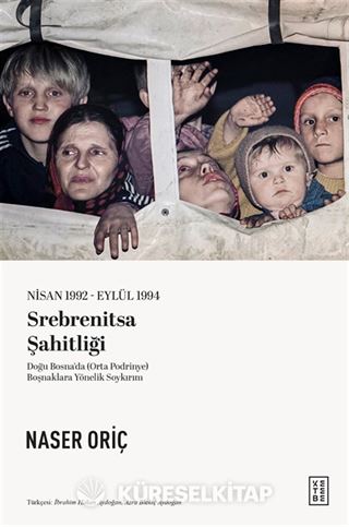 Nisan 1992-Eylül 1994 Srebrenitsa Şahitliği