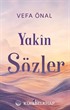 Yakîn Sözler