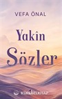 Yakîn Sözler