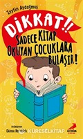 Dikkat! Sadece Kitap Okuyan Çocuklara Bulaşır!