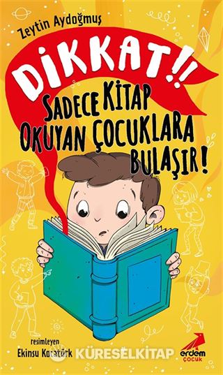 Dikkat! Sadece Kitap Okuyan Çocuklara Bulaşır!