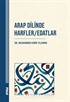 Arap Dilinde Harfler / Edatlar
