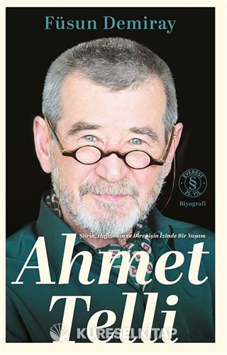 Şiirin Hafızanın ve Direnişin İzinde Bir Yaşam Ahmet Telli (Ciltli)