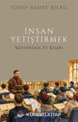 İnsan Yetiştirmek