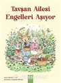 Tavşan Ailesi Engelleri Aşıyor