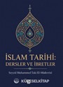 İslam Tarihi: Dersler ve İbretler