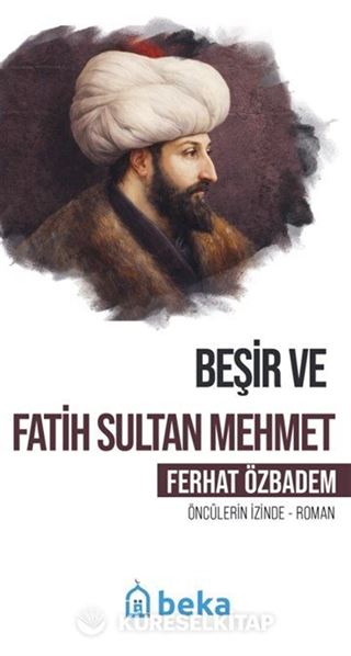 Beşir ve Fatih Sultan Mehmet
