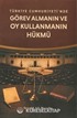 Türkiye Cumhuriyeti'nde Görev Almanın ve Oy Kullanmanın Hükmü