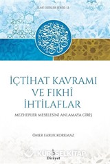 İçtihat Kavramı ve Fıhki İthilaflar