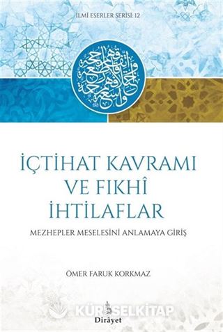 İçtihat Kavramı ve Fıhki İthilaflar