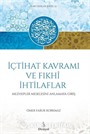 İçtihat Kavramı ve Fıhki İthilaflar