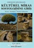 Kültürel Miras Sosyolojisine Giriş