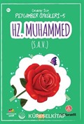 Çocuklar İçin Peygamber Öyküleri-5 / Hz.Muhammed (s.a.v)