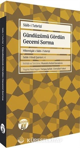 Gündüzümü Gördün Gecemi Sorma