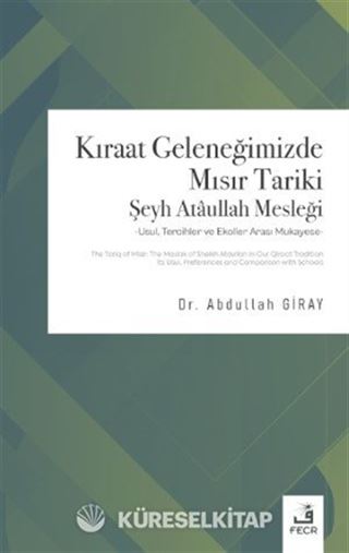 Kıraat Geleneğimizde Mısır Tariki Şeyh Ataullah Mesleği