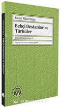 Bekçi Destanları ve Türküler