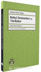 Bekçi Destanları ve Türküler