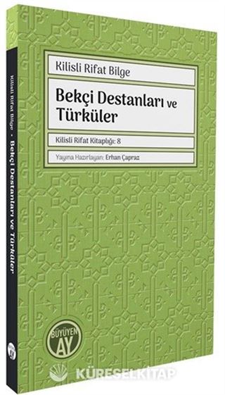 Bekçi Destanları ve Türküler