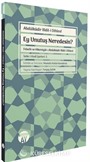 Ey Unutuş Neredesin?