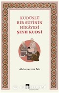 Kudüslü Bir Sufinin Hikayesi / Şeyh Kudsi